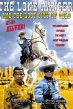 Watch The Lone Ranger and the Lost City of Gold Megashare8