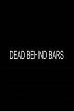 Watch Dead Behind Bars Megashare8