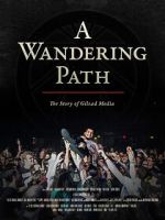 Watch A Wandering Path (The Story of Gilead Media) Megashare8