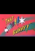 Watch (Blooper) Bunny! Megashare8