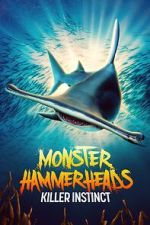 Watch Monster Hammerheads: Killer Instinct (TV Special 2023) Megashare8