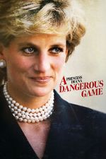 Watch Princess Diana: A Dangerous Game Megashare8