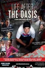 Watch The Oasis: Ten Years Later Megashare8