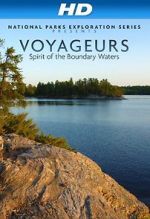 Watch National Parks Exploration Series: Voyageurs - Spirit of the Boundary Waters Megashare8