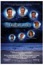 Watch I'll Believe You Megashare8