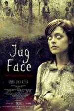 Watch Jug Face Megashare8