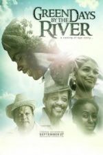 Watch Green Days by the River Megashare8