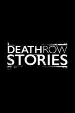 Watch Death Row Stories Megashare8