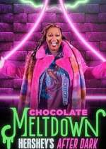 Watch Chocolate Meltdown: Hershey's After Dark Megashare8