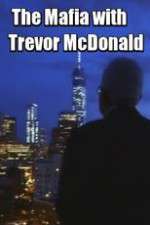 Watch The Mafia with Trevor McDonald Megashare8