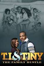 Watch T.I. and Tiny: The Family Hustle Megashare8