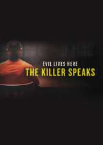 Watch Evil Lives Here: The Killer Speaks Megashare8
