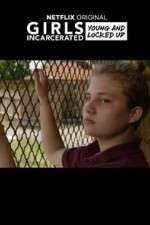 Watch Girls Incarcerated Megashare8