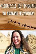 Watch Morocco to Timbuktu: An Arabian Adventure Megashare8