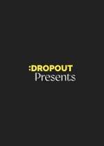 Watch Dropout Presents Megashare8