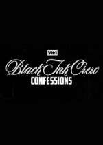 Watch Black Ink Crew: Confessions Megashare8
