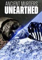 Watch Ancient Murders Unearthed Megashare8