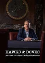 Watch Hawks and Doves: The Crown and Ireland's War of Independence Megashare8