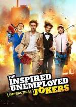 Watch The Inspired Unemployed Impractical Jokers Megashare8
