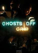 Watch Ghosts Off Grid Megashare8