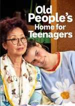 Watch Old People's Home for Teenagers Megashare8