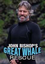 Watch John Bishop's Great Whale Rescue Megashare8