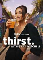 Watch Thirst with Shay Mitchell Megashare8
