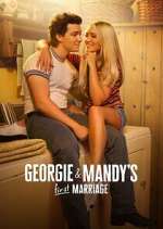 Watch Georgie & Mandy\'s First Marriage Megashare8