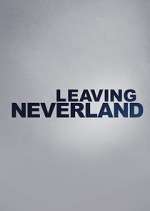 Watch Leaving Neverland Megashare8