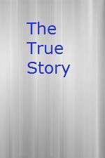 Watch The True Story Megashare8