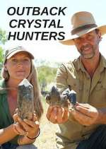 Watch Outback Crystal Hunters Megashare8