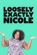 Watch Loosely Exactly Nicole Megashare8