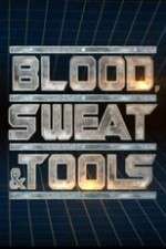 Watch Blood, Sweat & Tools Megashare8