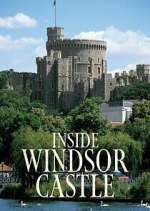 Watch Inside Windsor Castle Megashare8
