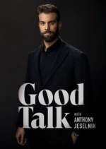 Watch Good Talk with Anthony Jeselnik Megashare8