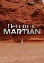 Watch Becoming Martian Megashare8