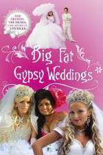 Watch Big Fat Gypsy Weddings Megashare8