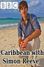 Watch Caribbean with Simon Reeve Megashare8