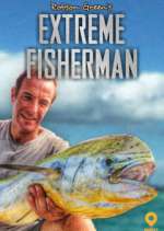 Watch Robson Green: Extreme Fisherman Megashare8