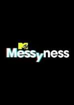 Watch Messyness Megashare8