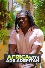 Watch Africa with Ade Adepitan Megashare8