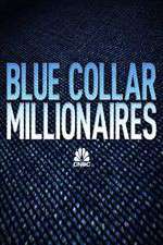 Watch Blue Collar Millionaires Megashare8