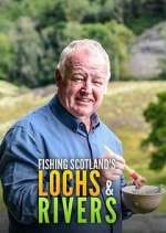 Watch Fishing Scotland's Lochs and Rivers Megashare8