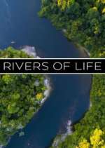 Watch Rivers of Life Megashare8