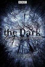 Watch The Dark Natures Nighttime World Megashare8