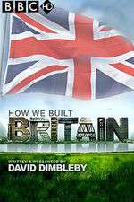 Watch How We Built Britain Megashare8