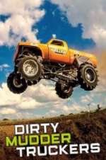 Watch Dirty Mudder Truckers Megashare8