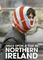 Watch Once Upon a Time in Northern Ireland Megashare8