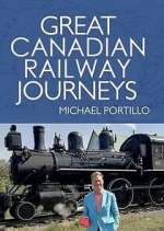 Watch Great Canadian Railway Journeys Megashare8