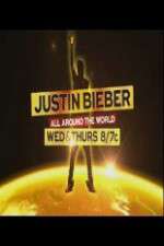 Watch Justin Bieber All Around the World Megashare8